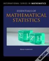 Essentials Of Mathematical Statistics