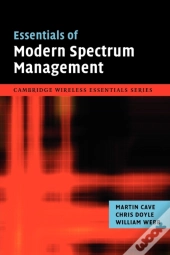 Essentials Of Modern Spectrum Management