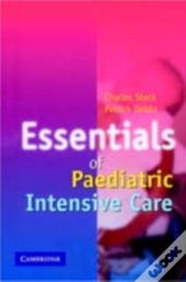Essentials Of Paediatric Intensive Care