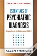 Essentials Of Psychiatric Diagnosis, Revised Edition