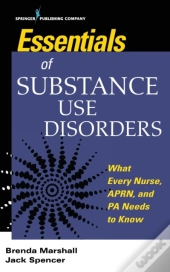 Essentials Of Substance Use Disorders