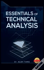 Essentials Of Technical Analysis