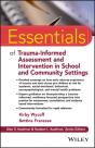 Essentials Of Trauma-Informed Assessment And Intervention In School And Community Settings - Preview