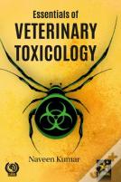 Essentials Of Veterinary Toxicology
