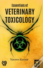 Essentials Of Veterinary Toxicology