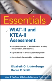 Essentials Of Wiat-Ii And Ktea-Ii Assessment
