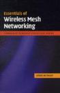 Essentials Of Wireless Mesh Networking - Preview