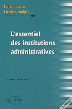 Capa do artigo Essentiel Des Institutions Administratives Fiches De Cours & Exercices Corriges