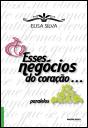 Esses Negócios do Coração… - Preview