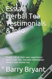 Essiac Herbal Tea Testimonials & Info
