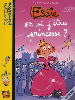 Capa do artigo Essie T.8 ; Et Si J'Etais Une Princesse ?