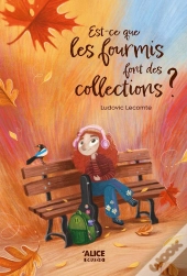 Est-Ce Que Les Fourmis Font Des Collections ?