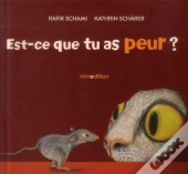 Est-Ce Que Tu As Peur ?