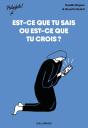 Est-Ce Que Tu Sais Ou Est-Ce Que Tu Crois ? - Preview