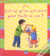 Est-Ce Qu'On Est Mort Pour Toute La Vie ?