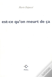 Est-Ce Qu'On Meurt De Ça