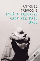 Está a Fazer-se Cada Vez Mais Tarde