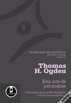 Capa do artigo Esta Arte da Psicanálise - Sonhando Sonhos não Sonhados e Gritos Interrompidos