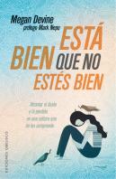 Está Bien Que No Estés Bien