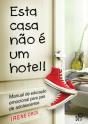 Esta Casa não é um Hotel - Preview