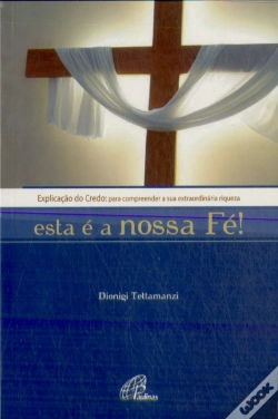 Capa do artigo Esta é a Nossa Fé!