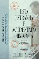 Esta Estranha e Acidentada História