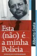 Esta (não) é a Minha Polícia