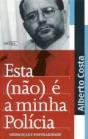 Esta (não) é a Minha Polícia - Preview