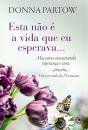 Esta Não É A Vida Que Eu Esperava... Mas Estou Encontrando Esperança E Cura - Preview