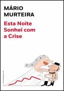 Esta Noite Sonhei com a Crise