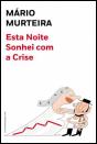 Esta Noite Sonhei com a Crise - Preview