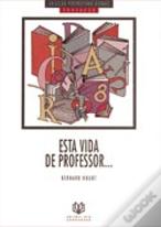 Esta Vida de Professor...