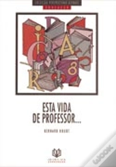 Esta Vida de Professor...