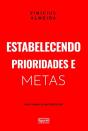 Estabelecendo Prioridades E Metas Para Tornar-Se Mais Produtivo - Preview