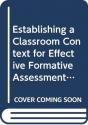 Establishing A Classroom Context For Effective Formative Assessment - Preview