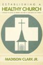 Establishing A Healthy Church - Preview