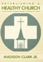 Establishing A Healthy Church - Preview