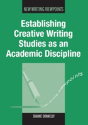 Establishing Creative Writing Studies As An Academic Discipline - Preview