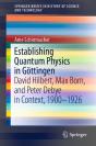 Establishing Quantum Physics In Gottingen - Preview