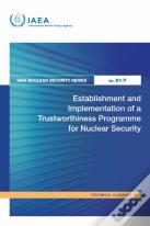 Establishment And Implementation Of A Trustworthiness Programme For Nuclear Security