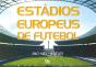 Estádios Europeus de Futebol - Preview