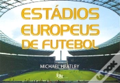 Capa do artigo Estádios Europeus de Futebol