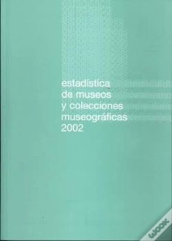 Capa do artigo Estadística De Museos Y Colecciones Museográficas 2002