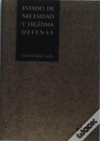 Estado De Necesidad Y Legítima Defensa.