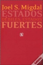 Estados Fuertes, Estados Debiles  