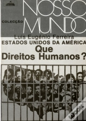 Estados Unidos da América: Que Direitos Humanos?