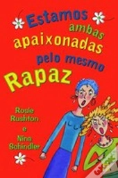 Estamos Ambas Apaixonadas pelo Mesmo Rapaz