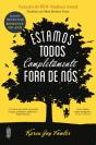 Estamos Todos Completamente Fora de Nós - Preview