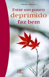 Estar um Pouco Deprimido Faz Bem