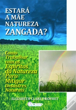 Capa do artigo Estará a Mãe Natureza Zangada?